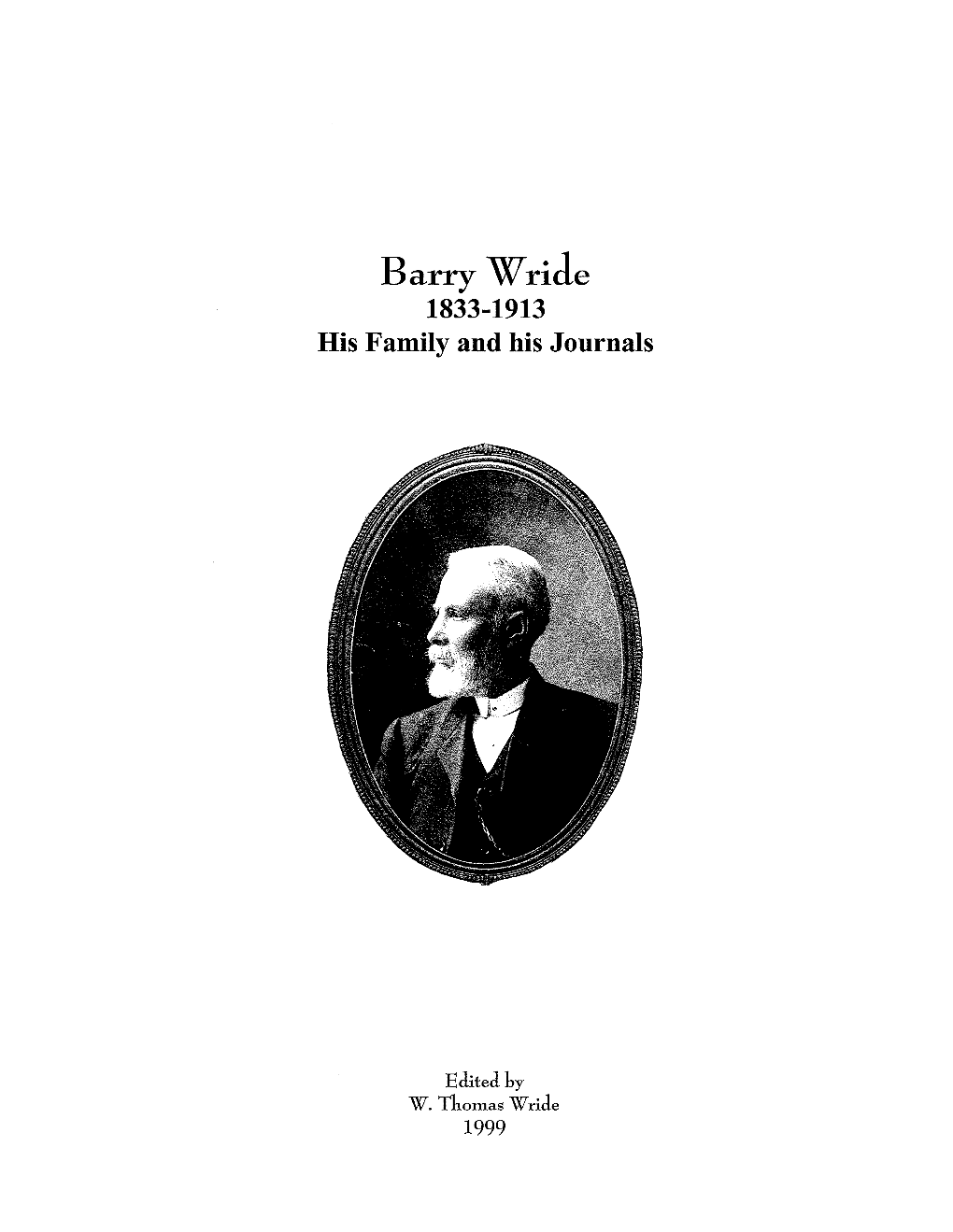 Barry Wride 1833-1913 His Family and His Journals