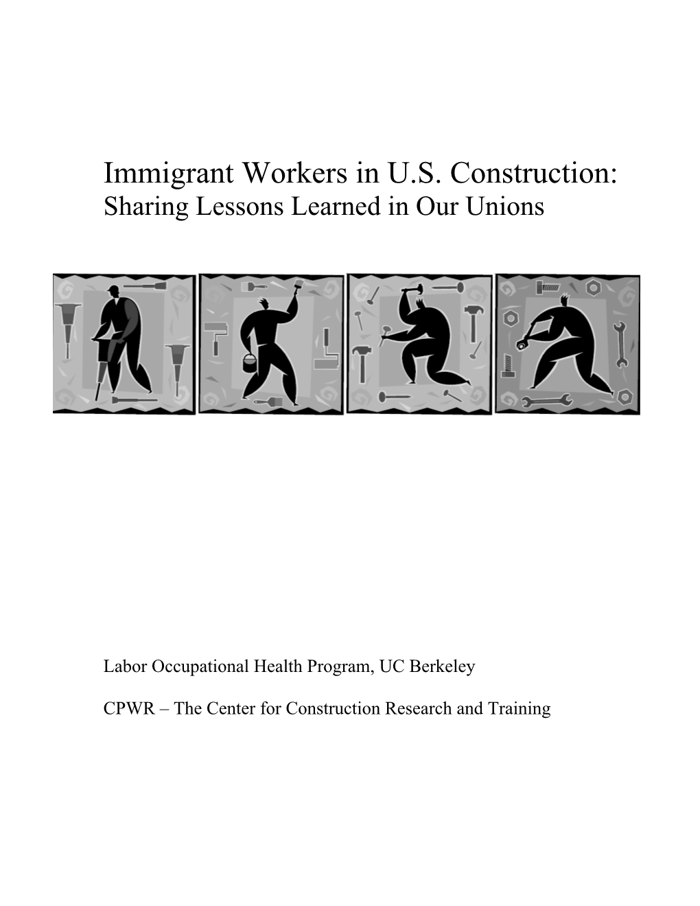 Immigrant Workers in U.S. Construction