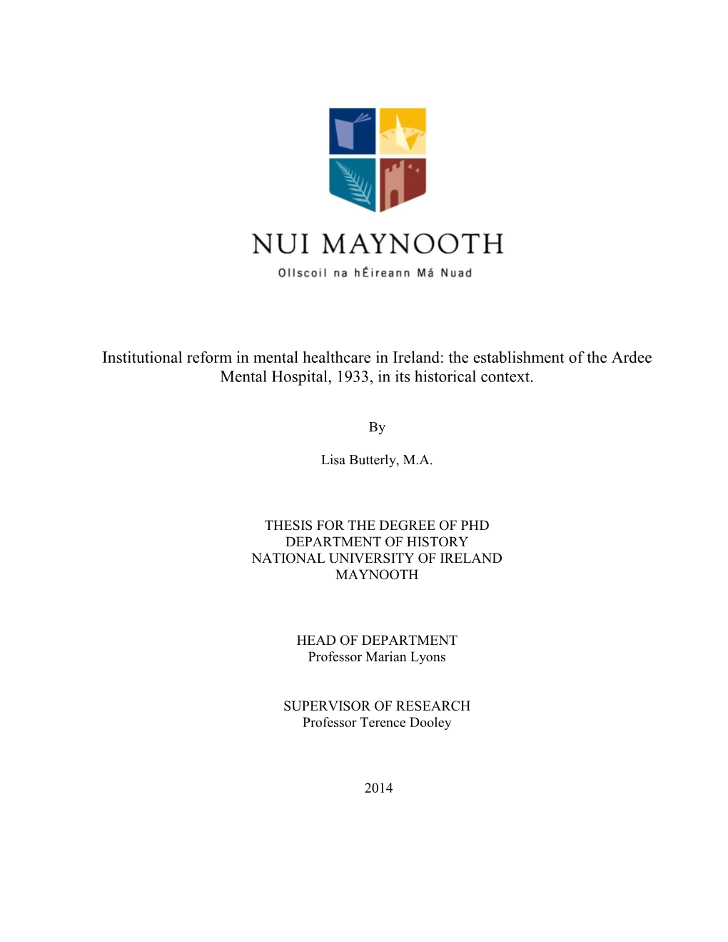 Institutional Reform in Mental Healthcare in Ireland: the Establishment of the Ardee Mental Hospital, 1933, in Its Historical Context