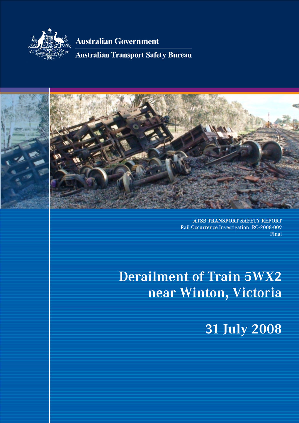 Derailment of Train 5WX2 Near Winton, Victoria 31 July 2008