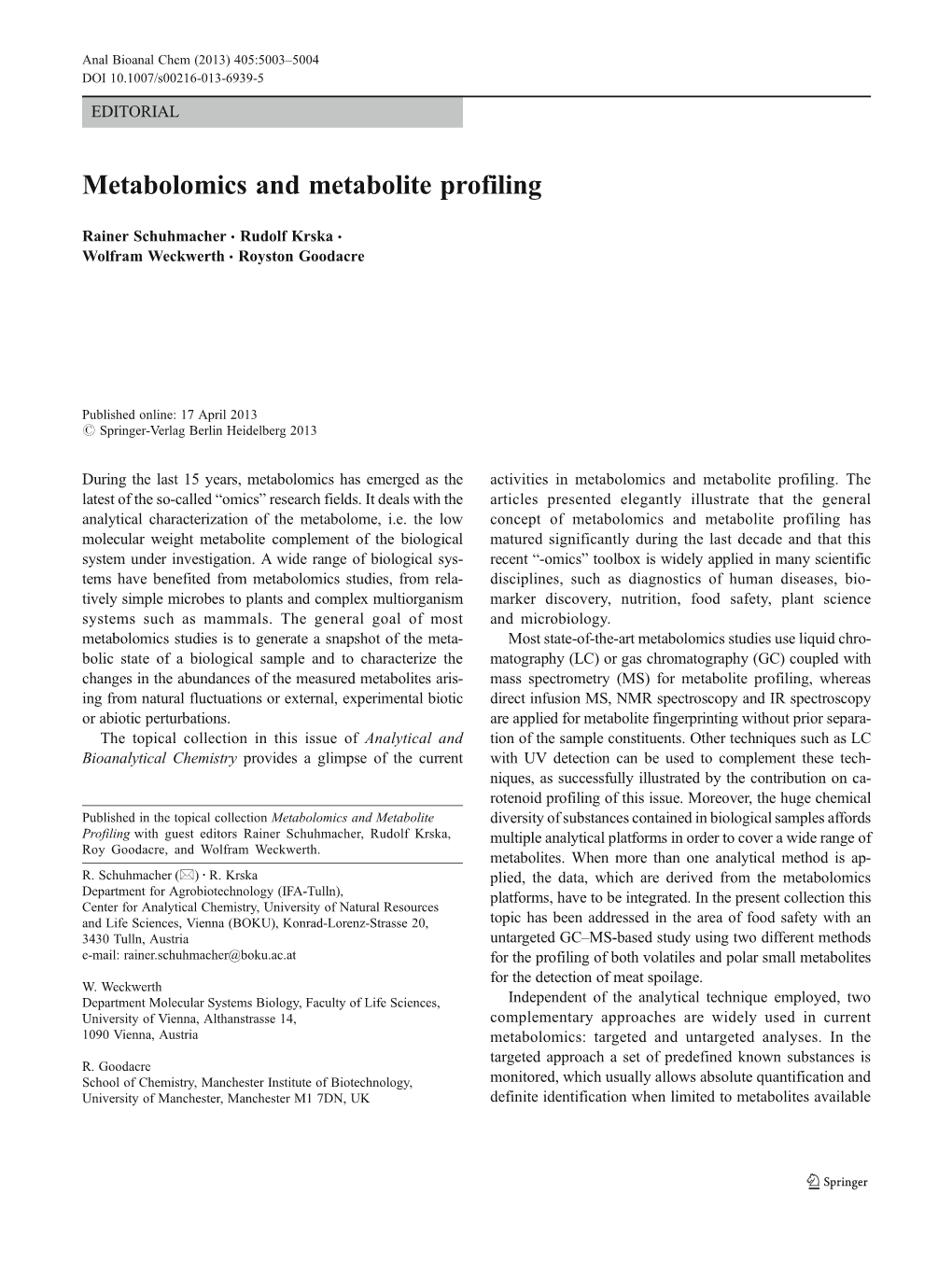 Metabolomics and Metabolite Profiling