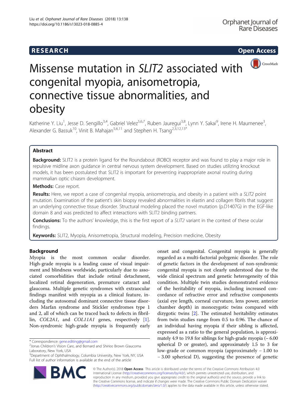 Missense Mutation in SLIT2 Associated with Congenital Myopia, Anisometropia, Connective Tissue Abnormalities, and Obesity Katherine Y