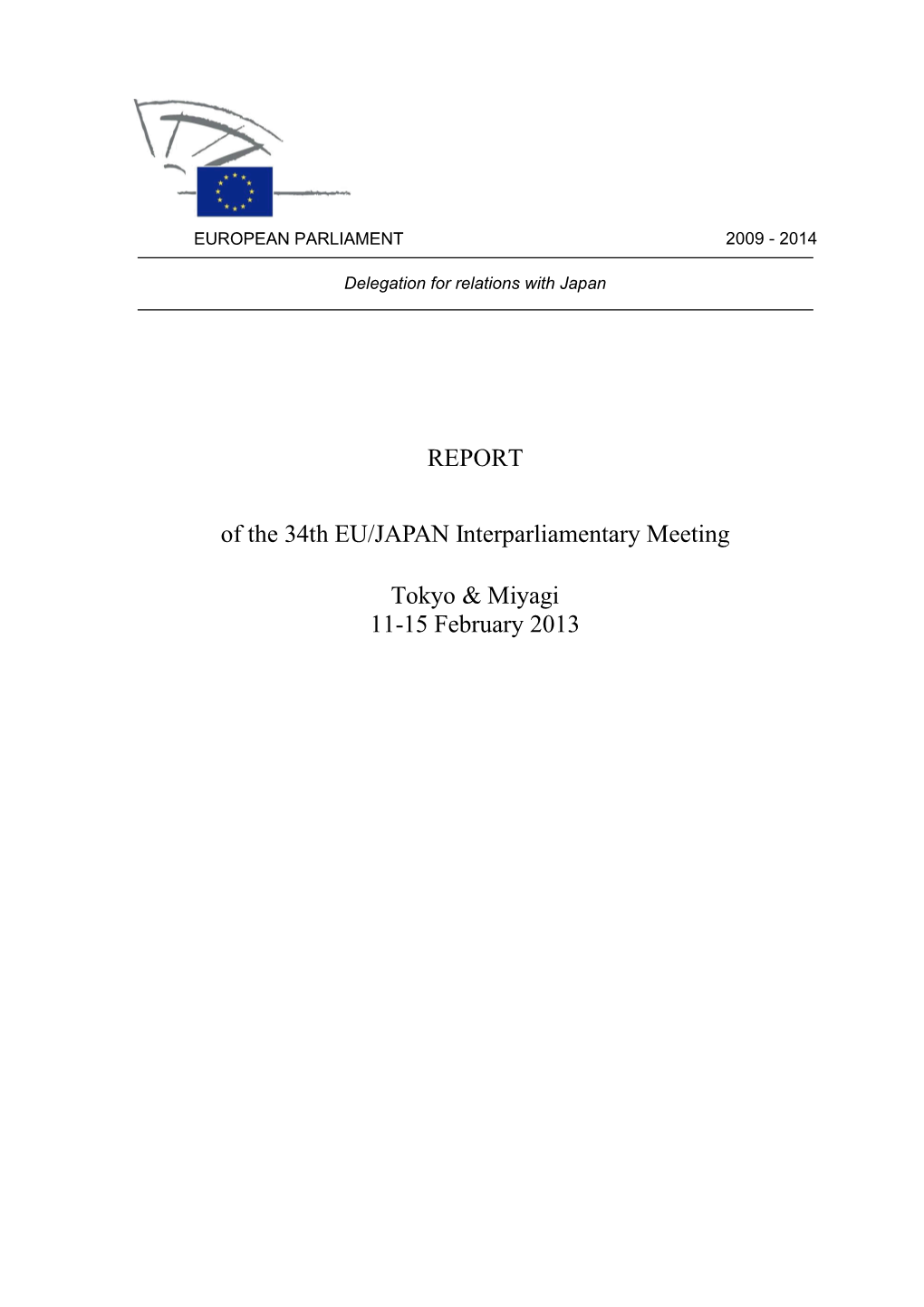 REPORT of the 34Th EU/JAPAN Interparliamentary Meeting Tokyo