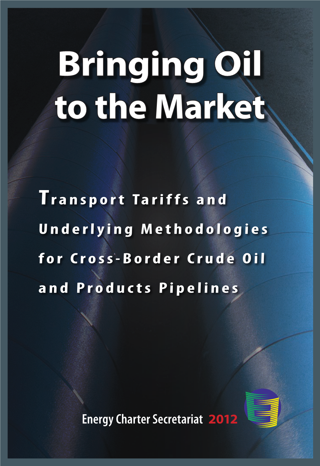 Bringing Oil to the Market: Transport Tariffs and Underlying