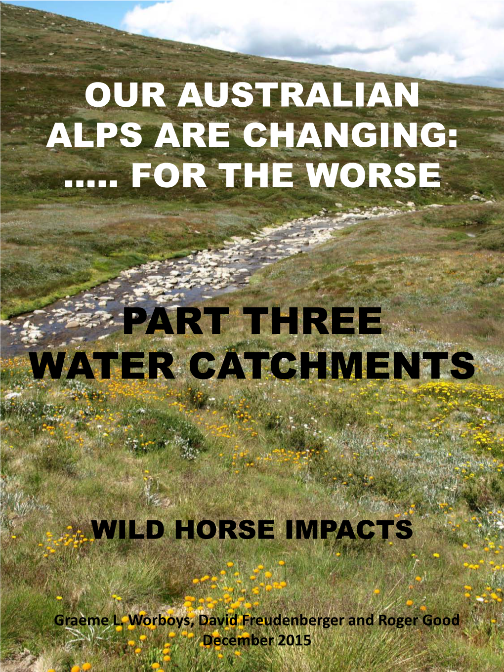 CLIMATE CHANGE IMPACTS: Less Alps Water for the Snowy, Murray and Murrumbidgee Rivers