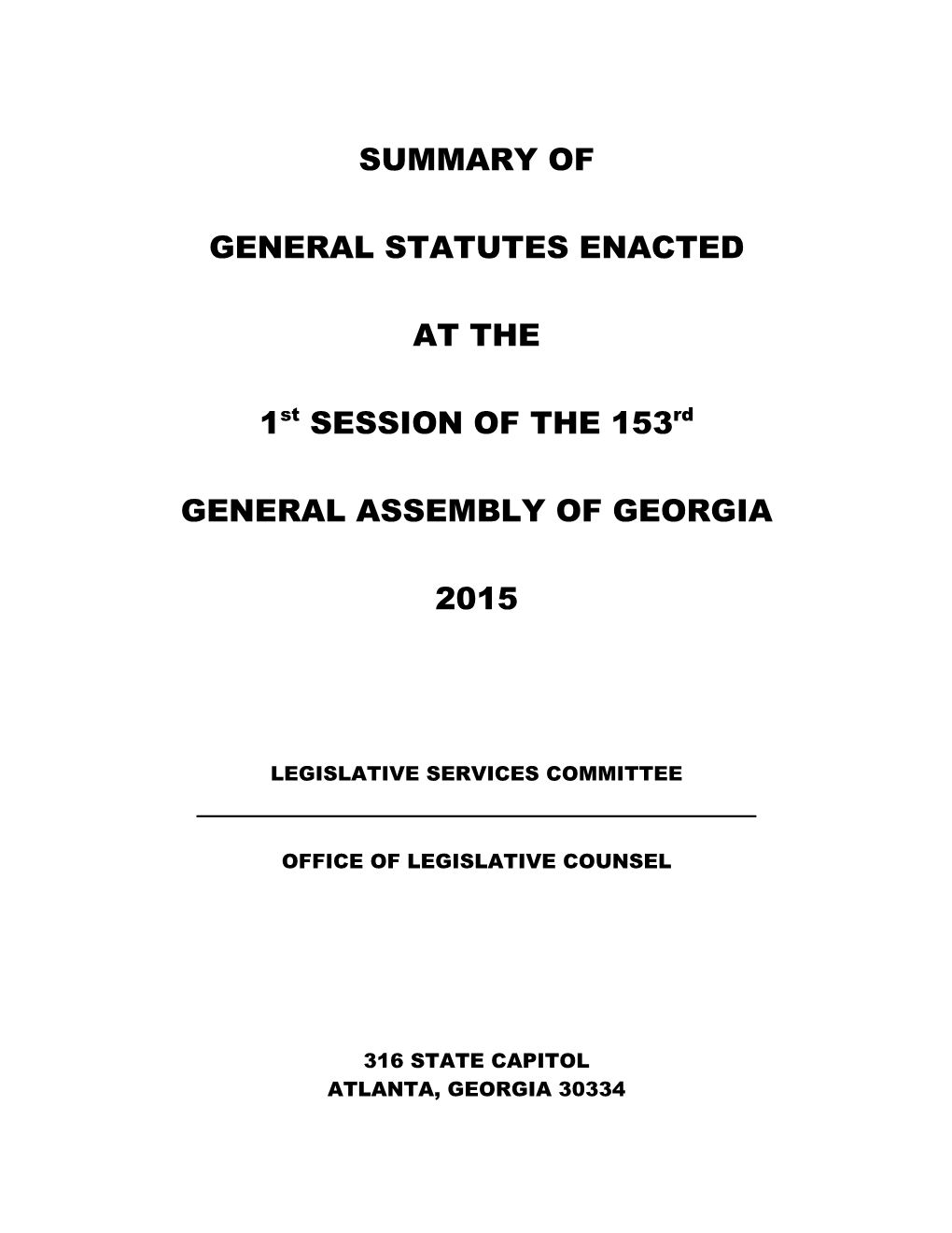 SUMMARY of GENERAL STATUTES ENACTED at the 1St SESSION