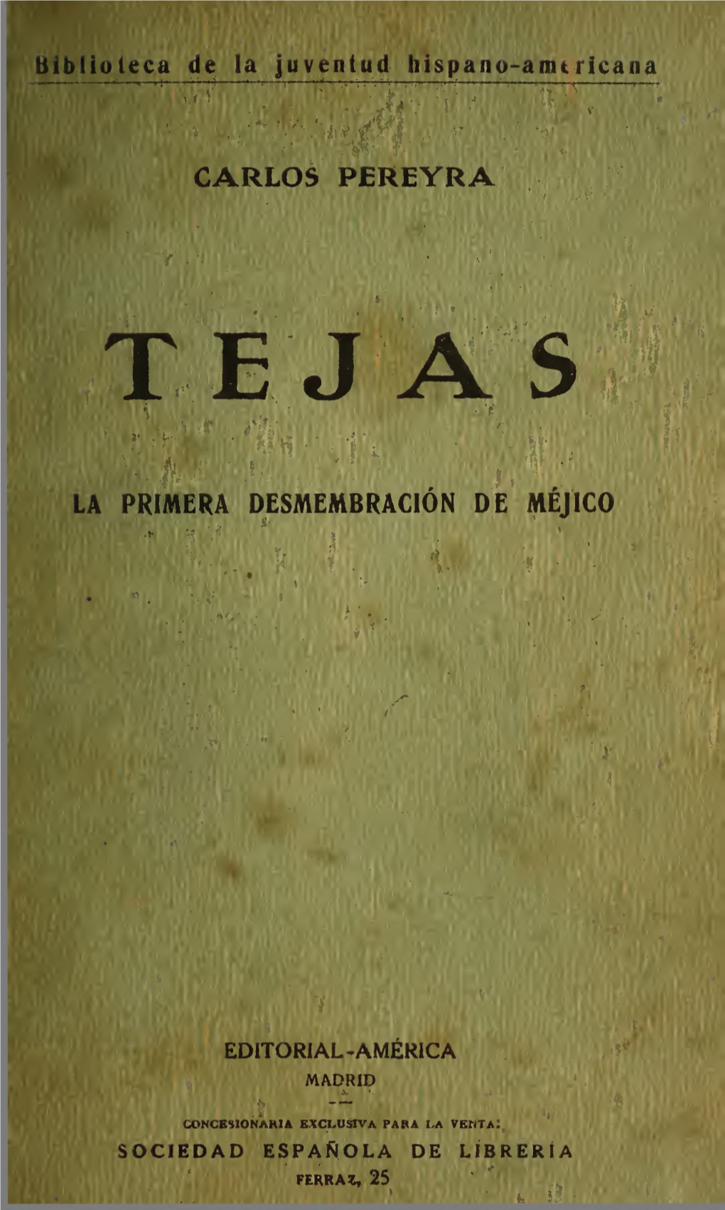 TEJAS Biblioteca De La Juventud Hispano-Americana