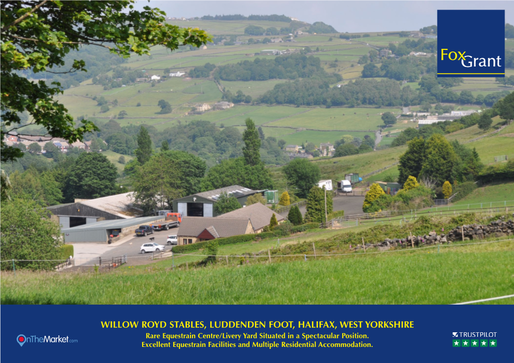 WILLOW ROYD STABLES, Luddenden Foot, HALIFAX, WEST YORKSHIRE Rare Equestrain Centre/Livery Yard Situated in a Spectacular Position