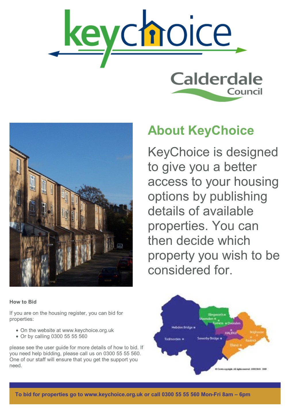 About Keychoice Keychoice Is Designed to Give You a Better Access to Your Housing Options by Publishing Details of Available Properties