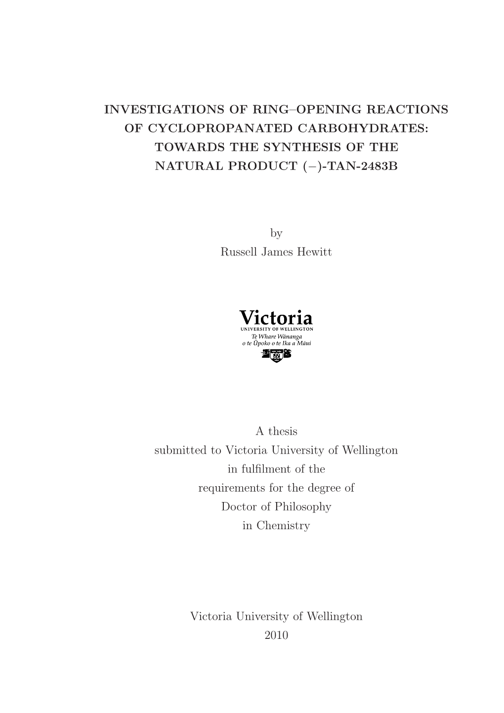 Investigations of Ring–Opening Reactions of Cyclopropanated Carbohydrates: Towards the Synthesis of the Natural Product (−)-Tan-2483B