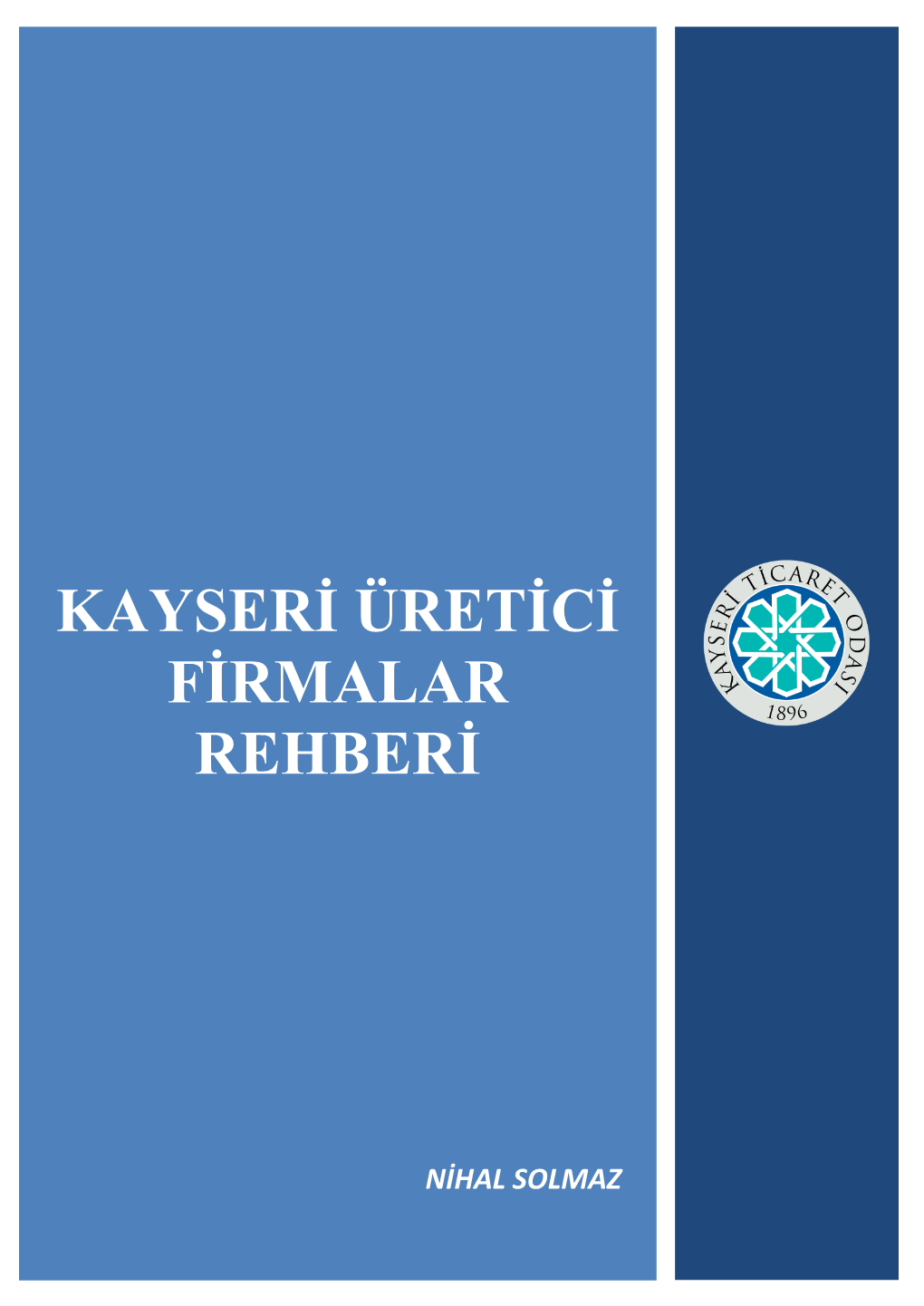 Kayseri Üretici Firmalar Rehberi