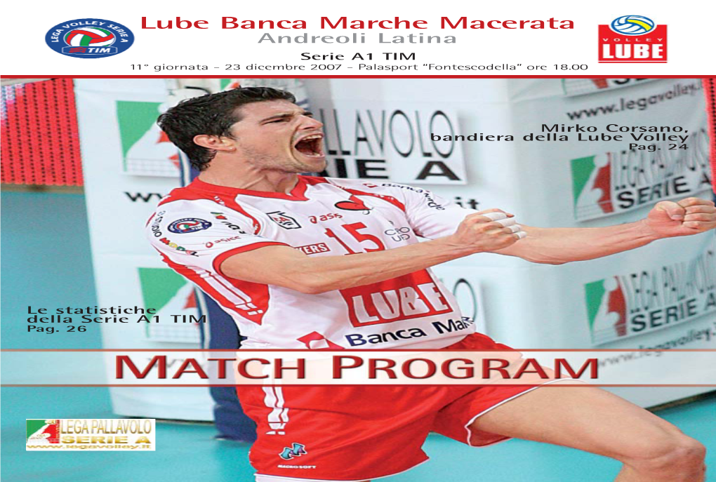 Lube Banca Marche Macerata Andreoli Latina Serie A1 TIM 11° Giornata - 23 Dicembre 2007 - Palasport “Fontescodella” Ore 18.00
