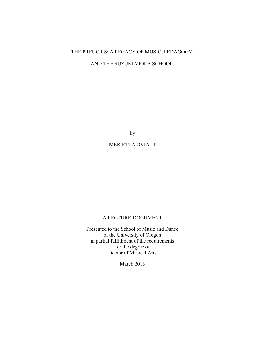 A Legacy of Music, Pedagogy, and the Suzuki Viola School,” a Lecture- Document Prepared by Merietta Oviatt in Partial Fulfillment of the Requirements for The