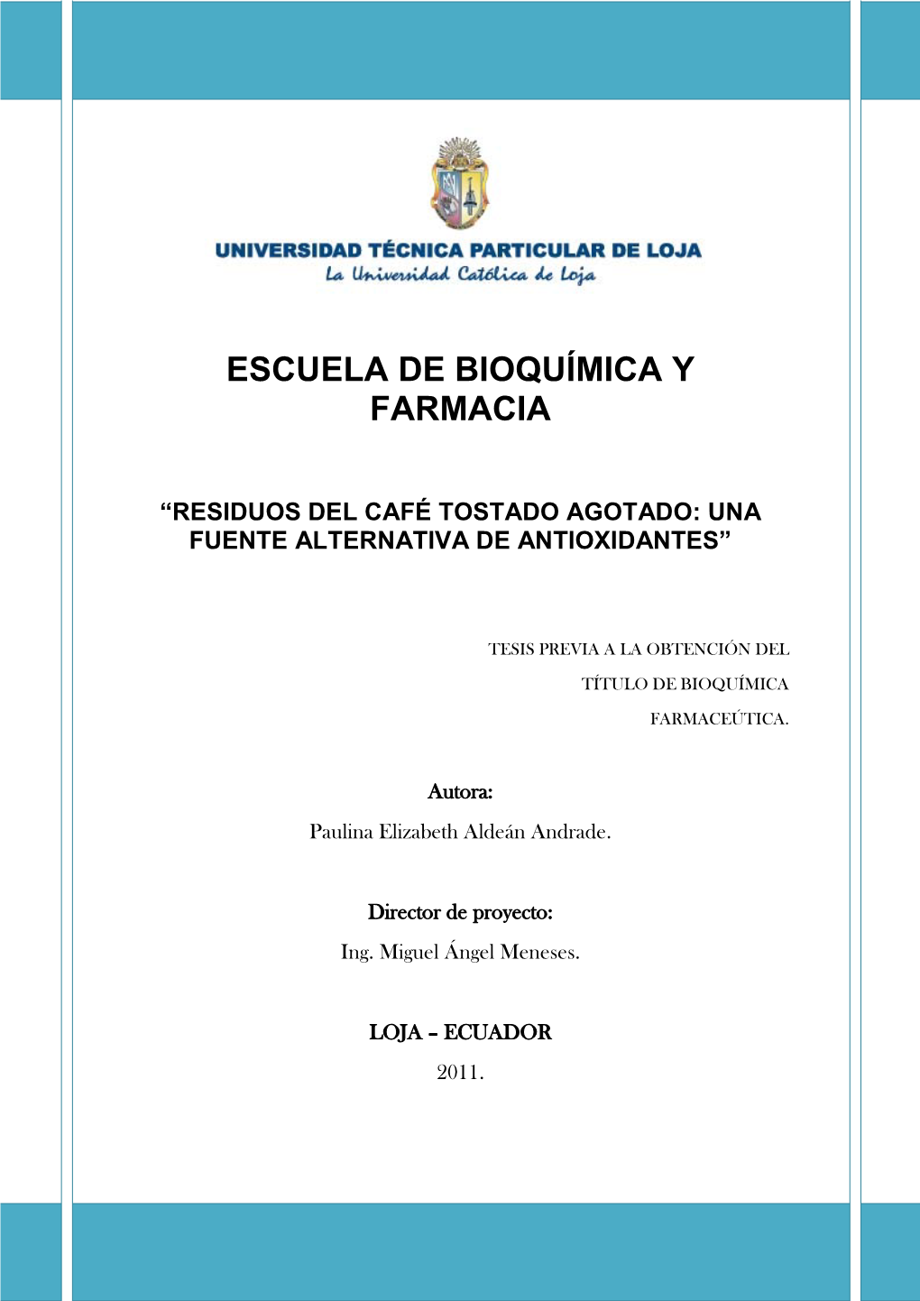 Escuela De Bioquímica Y Farmacia “Residuos Del Café Tostado Agotado: Una Fuente Alternativa De Antioxidantes”