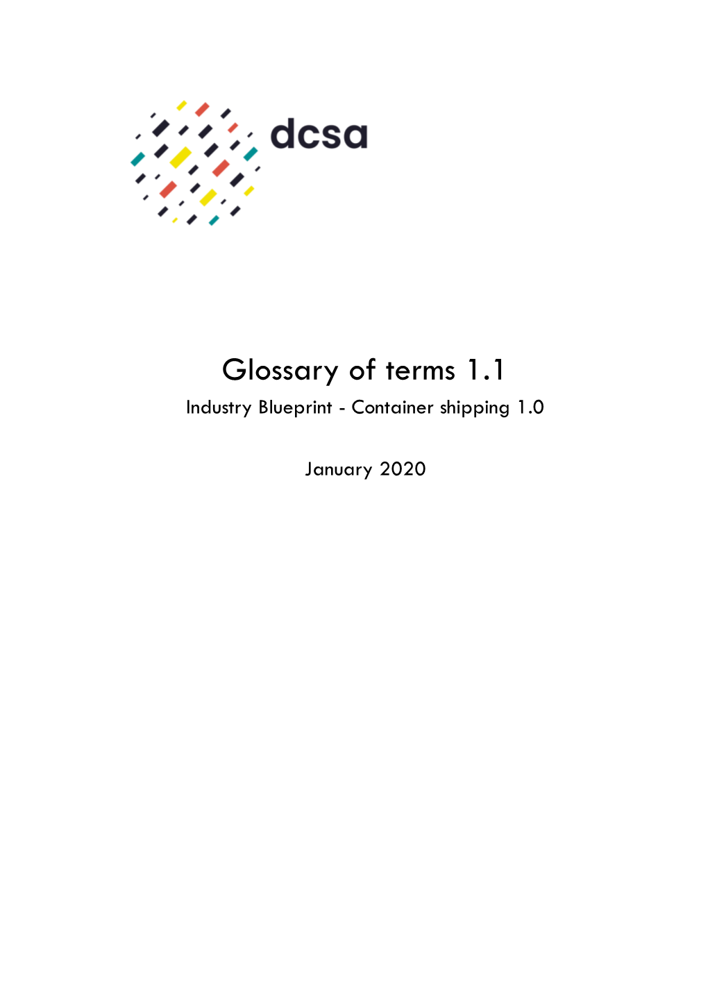 Glossary of Terms 1.1 Industry Blueprint - Container Shipping 1.0