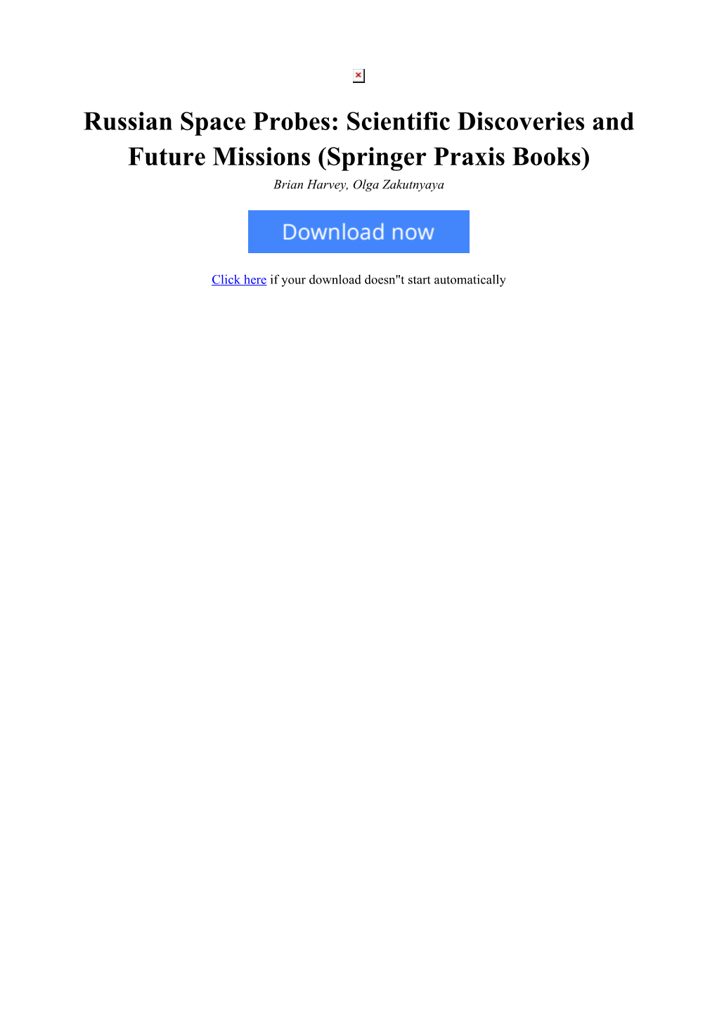 Russian Space Probes: Scientific Discoveries and Future Missions (Springer Praxis Books) Brian Harvey, Olga Zakutnyaya