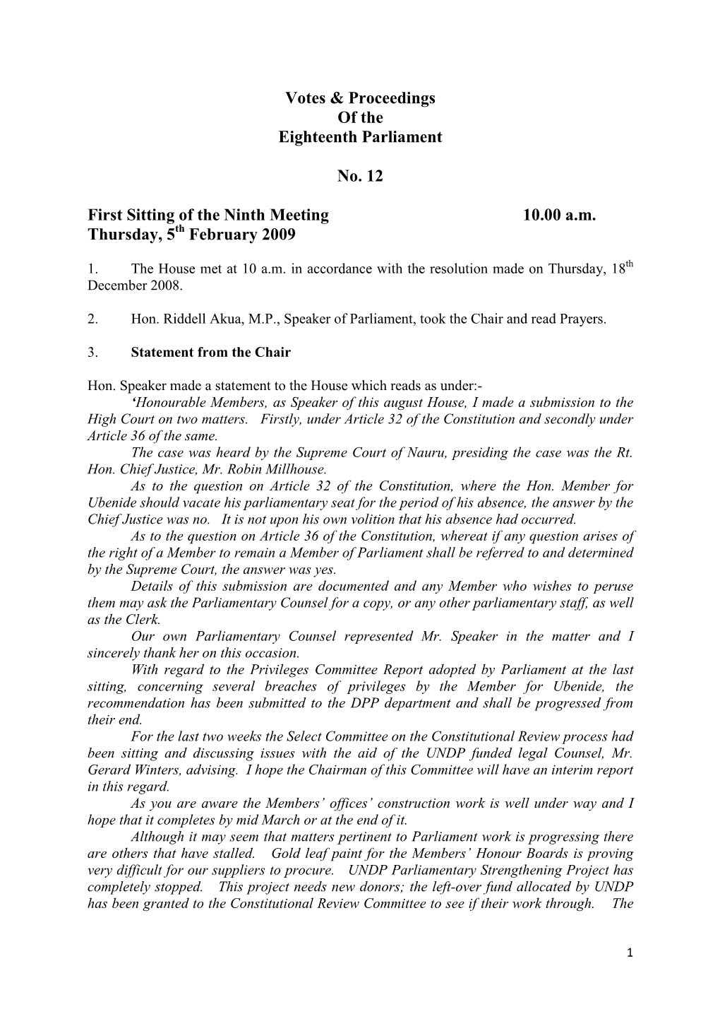 Votes & Proceedings of the Eighteenth Parliament No. 12 First Sitting of the Ninth Meeting 10.00 A.M. Thursday, 5 February