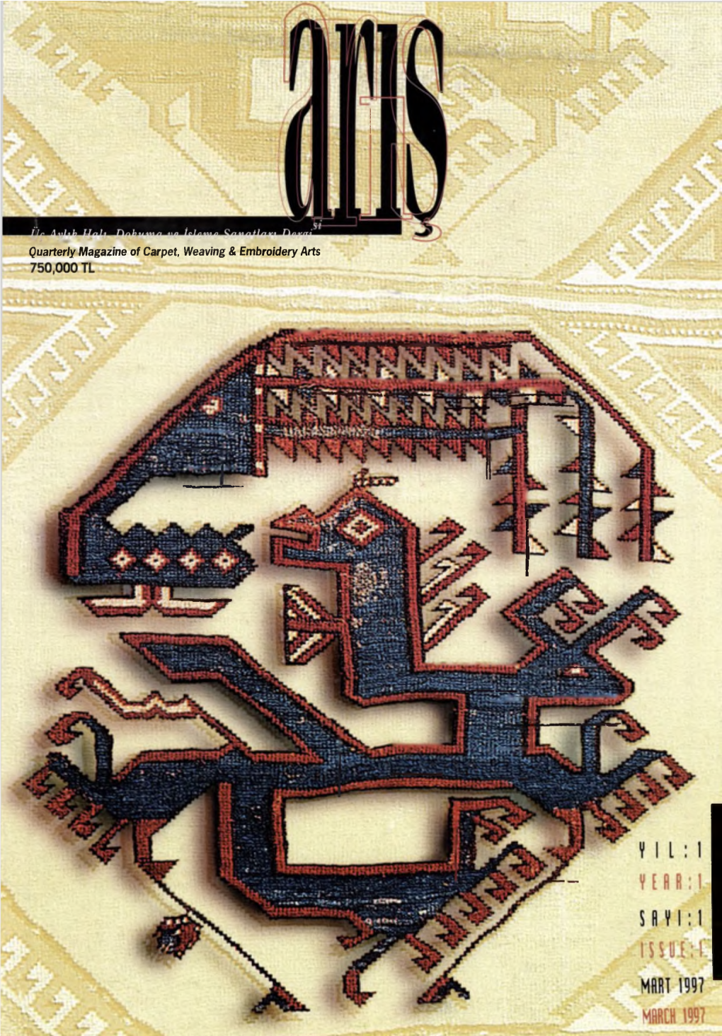 Quarterly Magazine of Carpet, Weaving & Embroidery Arts