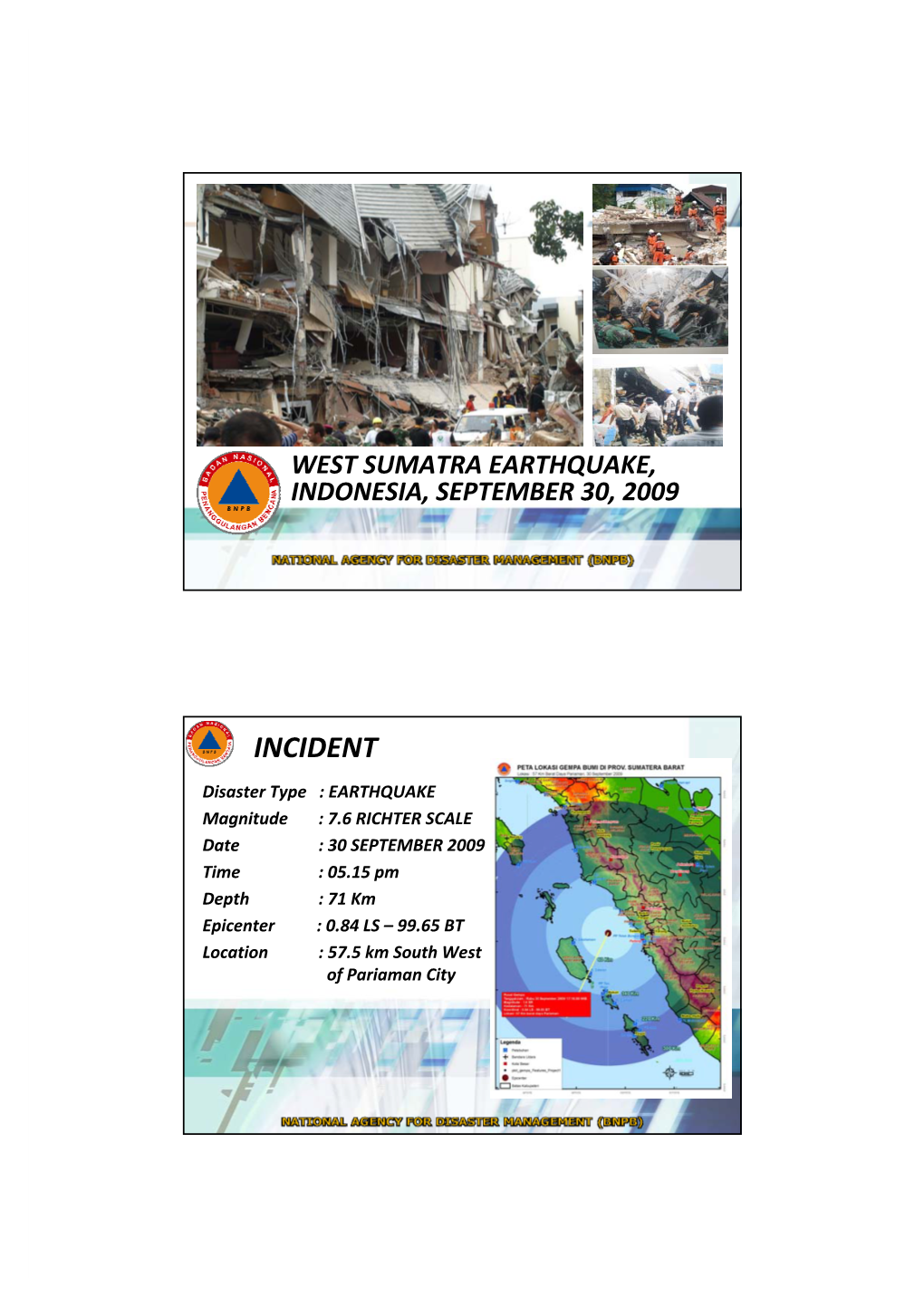 Sumatra Earthquake in October 2009 by Mr. Sugeng Triutomo, Deputy
