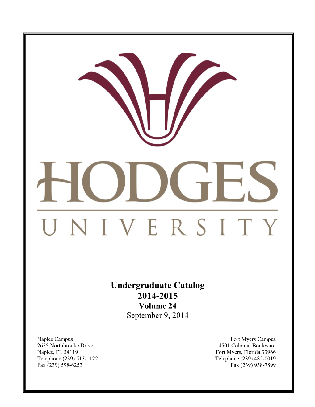 Undergraduate Catalog 2014-2015 Volume 24 September 9, 2014