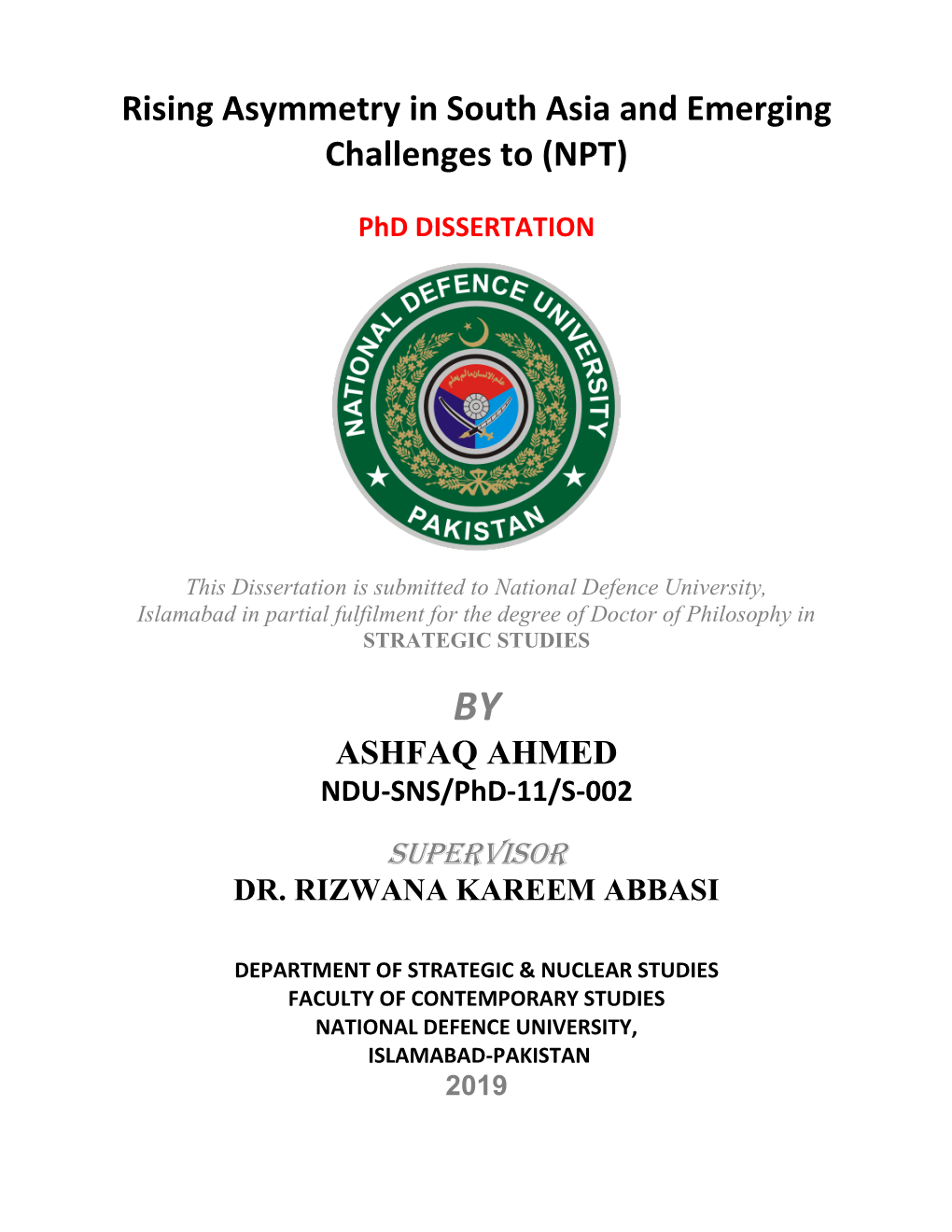 Rising Asymmetry in South Asia and Emerging Challenges to (NPT)