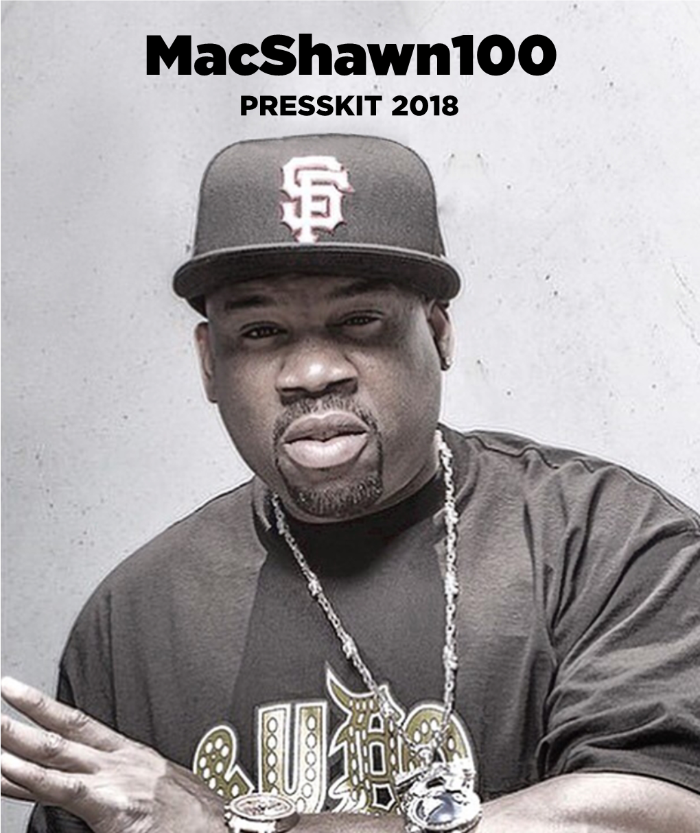 Macshawn100 PRESSKIT 2018 Macshawn Biography