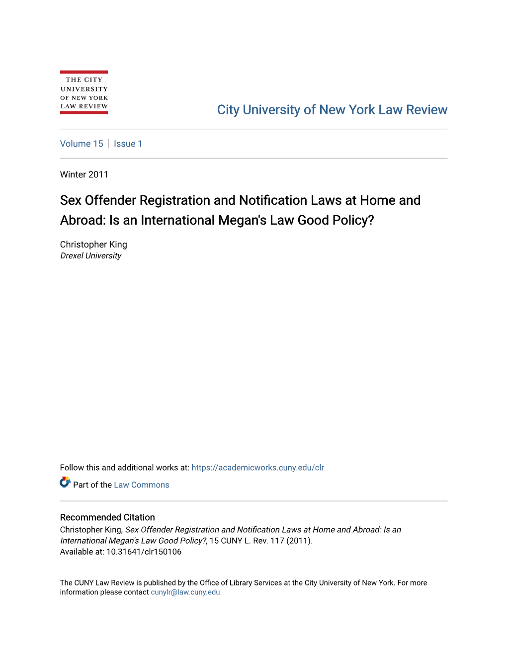 Sex Offender Registration and Notification Laws at Home and Abroad: Is an International Megan's Law Good Policy?