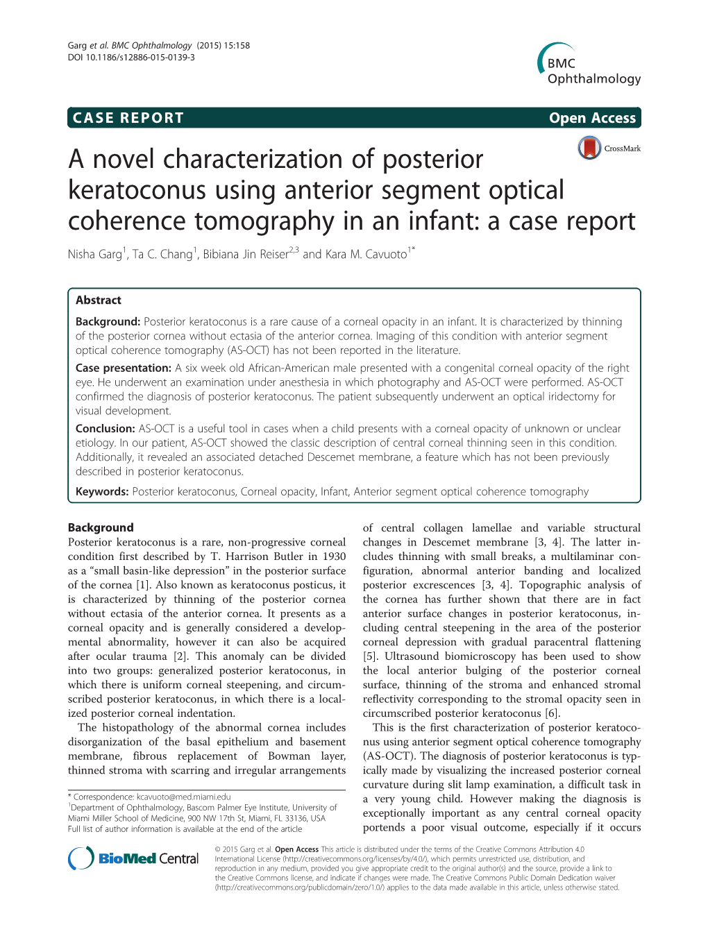 A Novel Characterization of Posterior Keratoconus Using Anterior Segment Optical Coherence Tomography in an Infant: a Case Report Nisha Garg1, Ta C