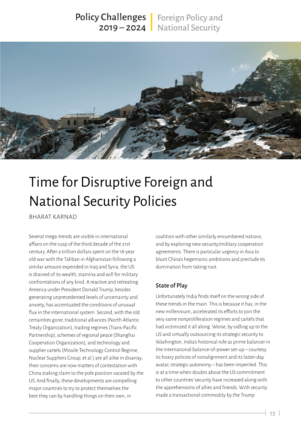 Time for Disruptive Foreign and National Security Policies BHARAT KARNAD
