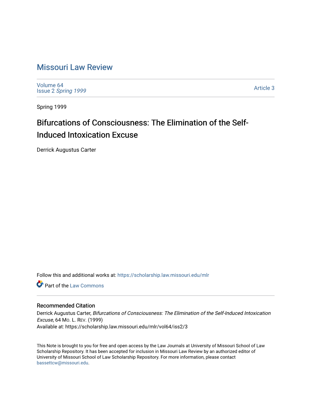The Elimination of the Self-Induced Intoxication Excuse, 64 MO