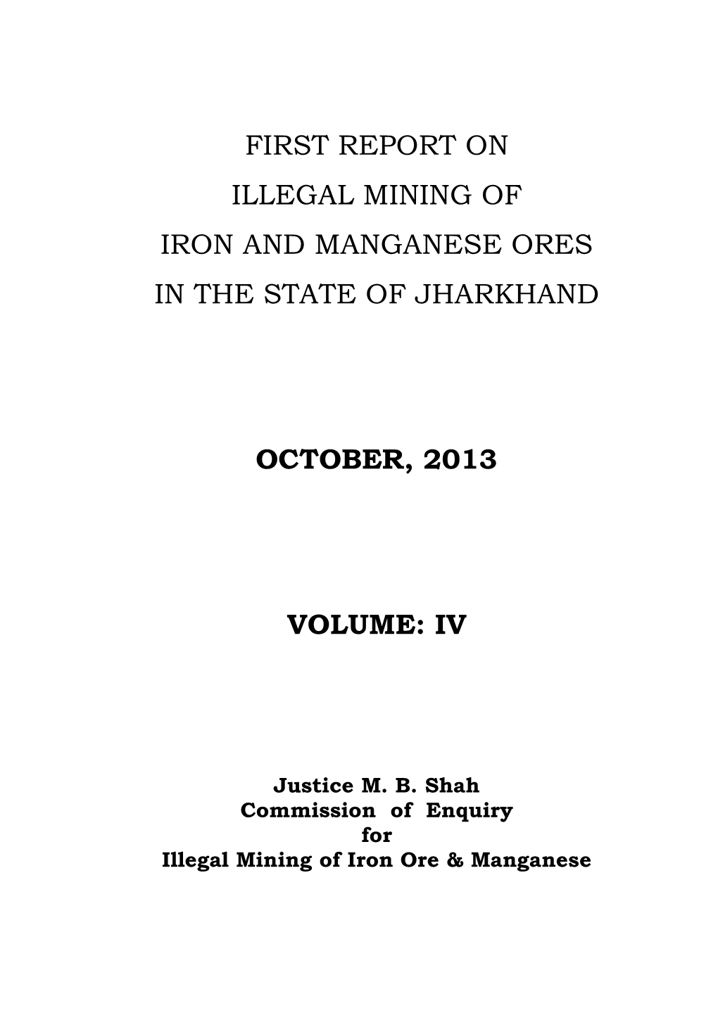 First Report on Illegal Mining of Iron and Manganese Ores in the State of Jharkhand