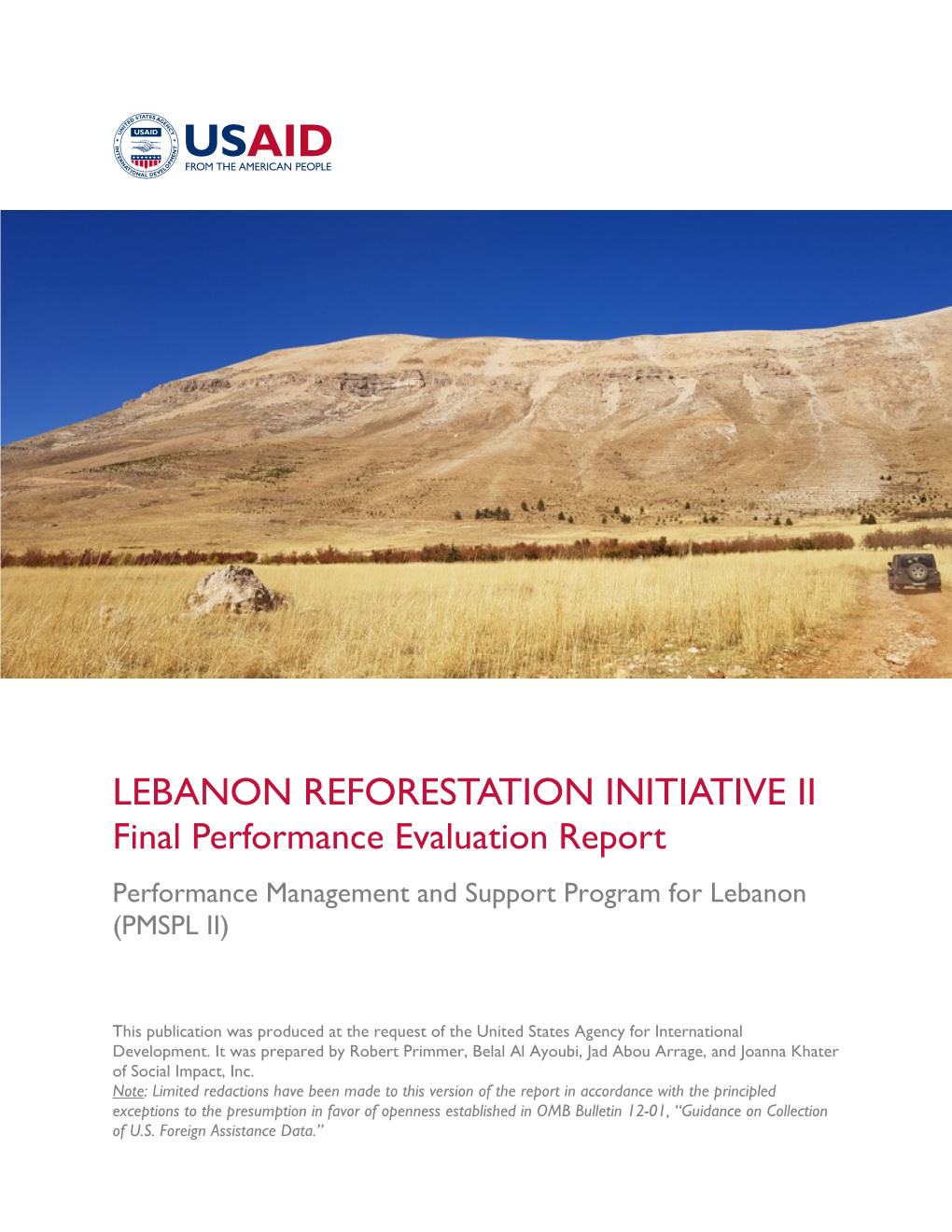 LEBANON REFORESTATION INITIATIVE II Final Performance Evaluation Report Performance Management and Support Program for Lebanon (PMSPL II)