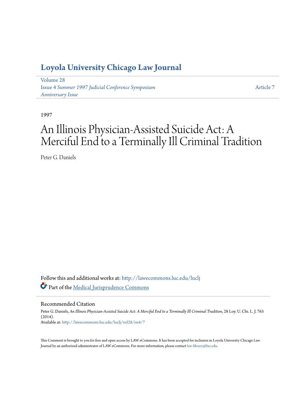 An Illinois Physician-Assisted Suicide Act: a Merciful End to a Terminally Ill Criminal Tradition Peter G
