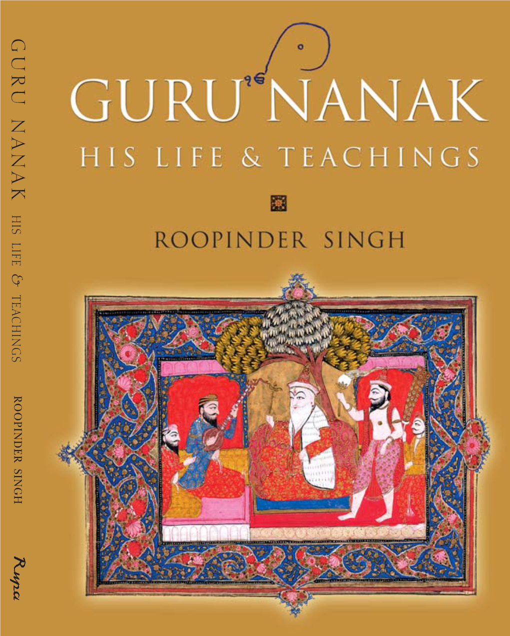 Guru Nanak, As Reflected in His Compositions