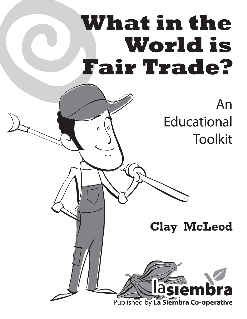 What in the World Is Fair Trade?