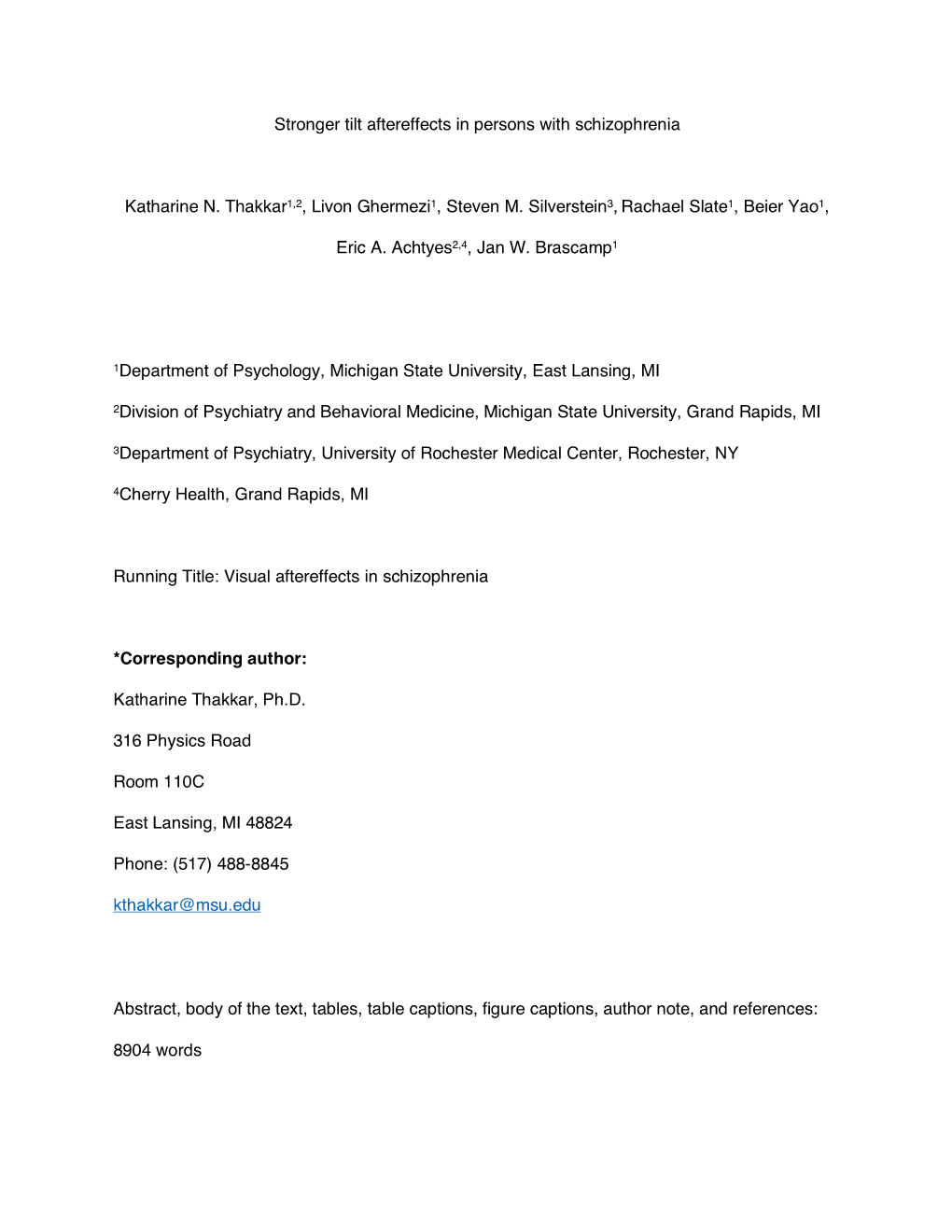 Stronger Tilt Aftereffects in Persons with Schizophrenia Katharine N