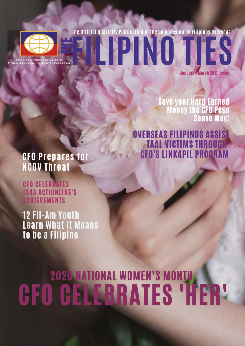 CFO CELEBRATES 'HER' the FILIPINO TIES in THIS ISSUE Quarterly Publication January - March 2020 Issue