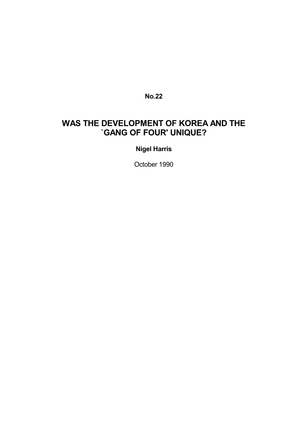 Was the Development of Korea and the `Gang of Four' Unique?