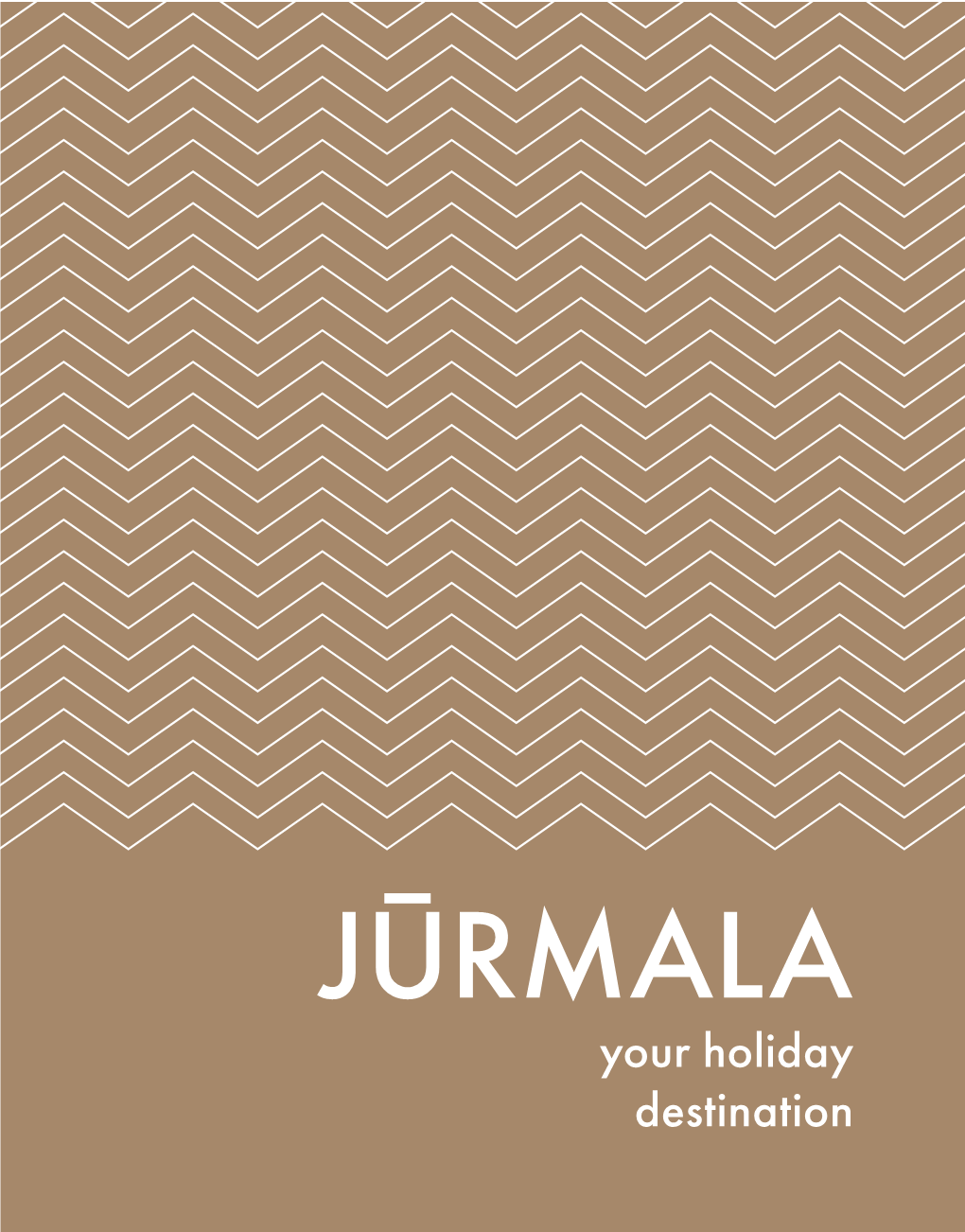 JŪRMALA Visitjurmala.Lv Your Holiday Destination 11 REASONS to CHOOSE JŪRMALA AS YOUR HOLIDAY DESTINATION