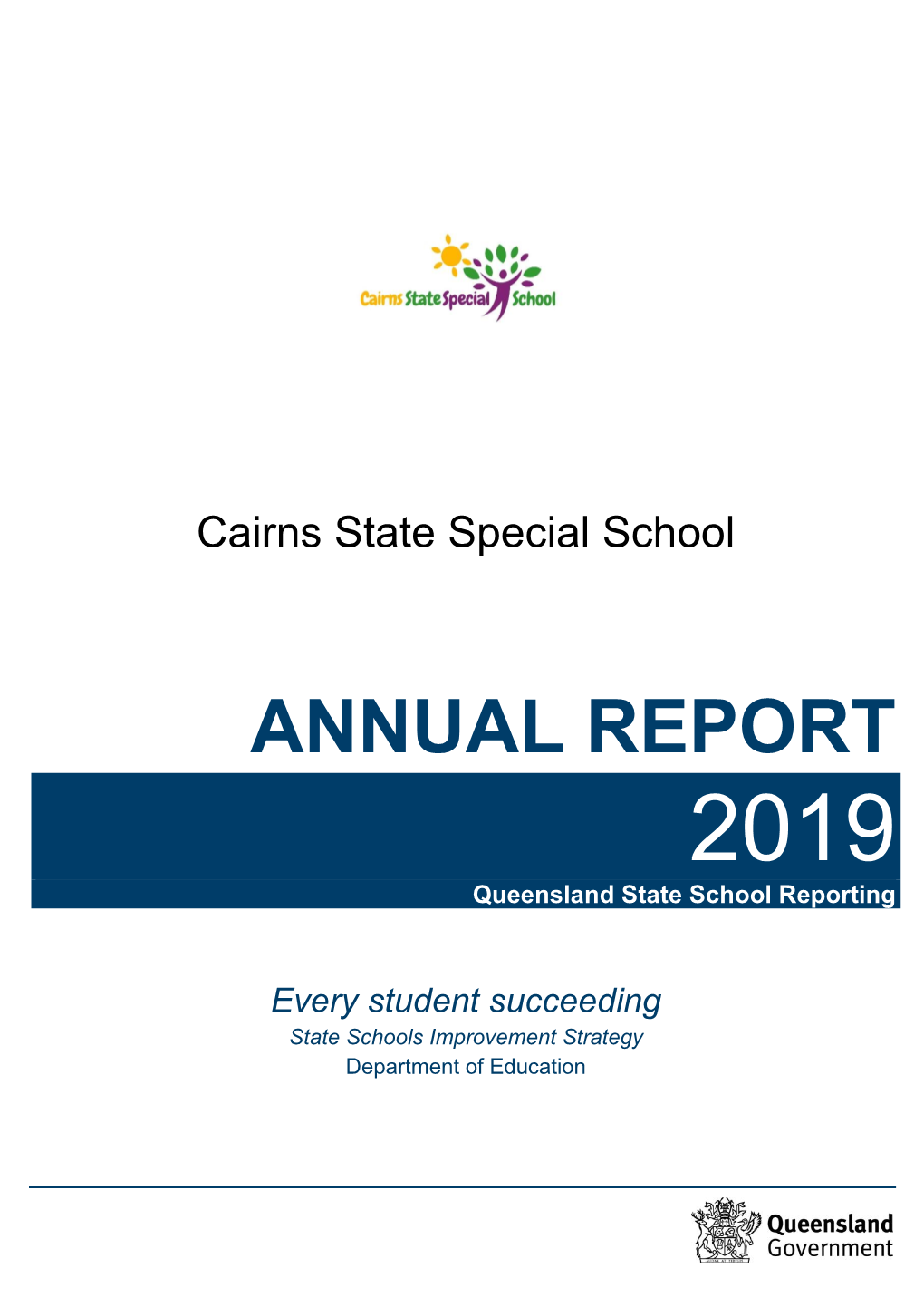 ANNUAL REPORT 2019 Queensland State School Reporting