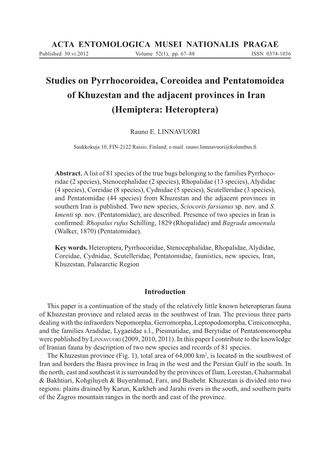 Studies on Pyrrhocoroidea, Coreoidea and Pentatomoidea of Khuzestan and the Adjacent Provinces in Iran (Hemiptera: Heteroptera)