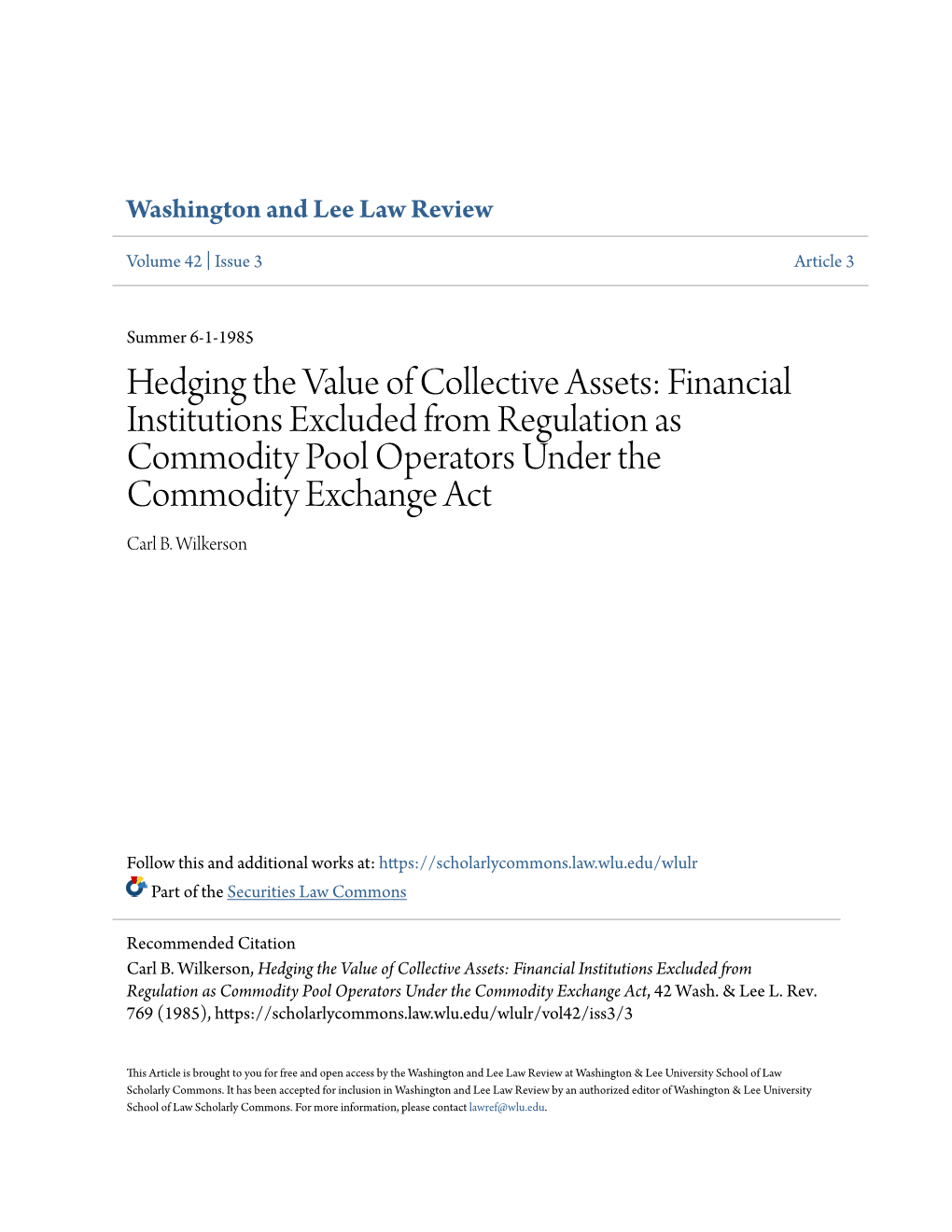 Hedging the Value of Collective Assets: Financial Institutions Excluded from Regulation As Commodity Pool Operators Under the Commodity Exchange Act Carl B
