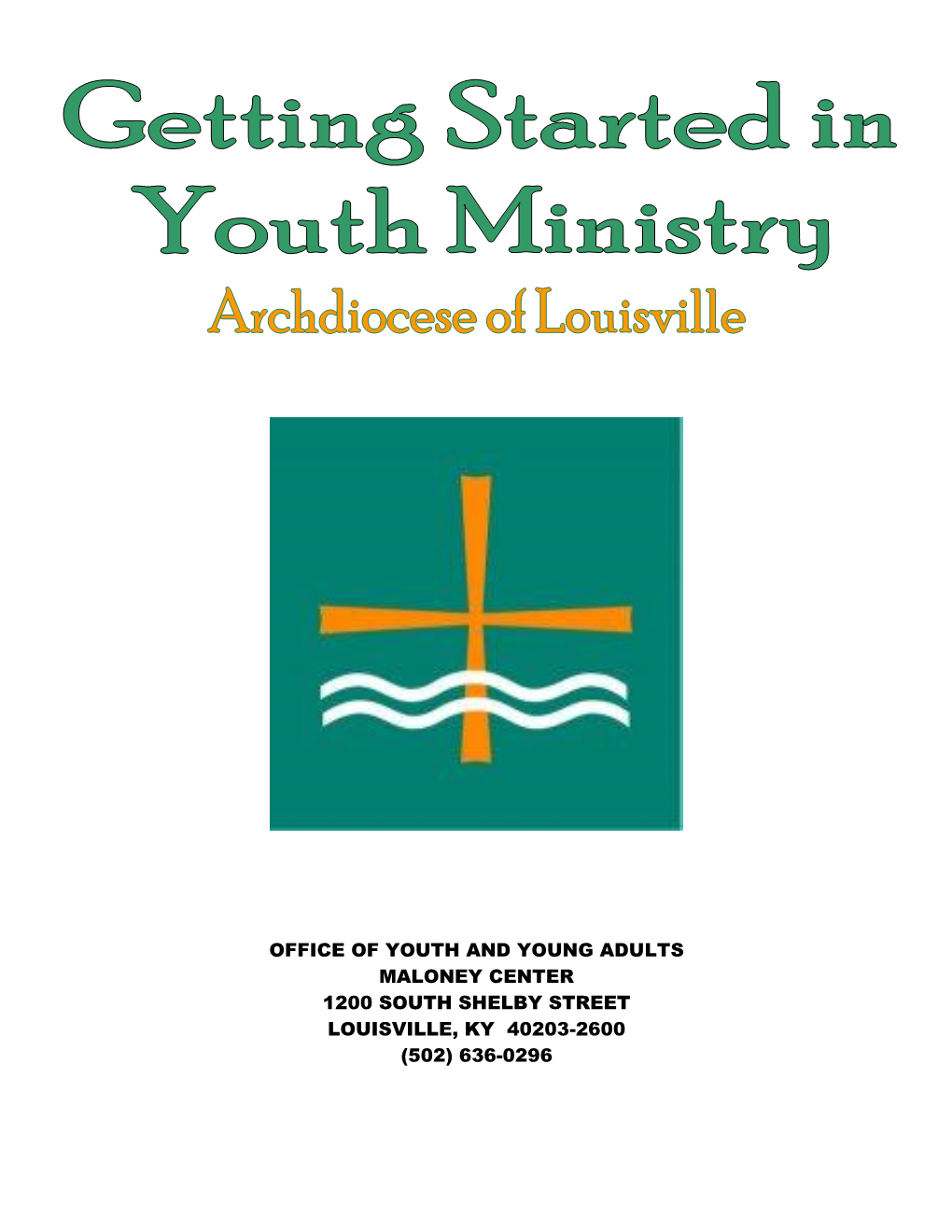 Getting Started in Youth Ministry Process Overview