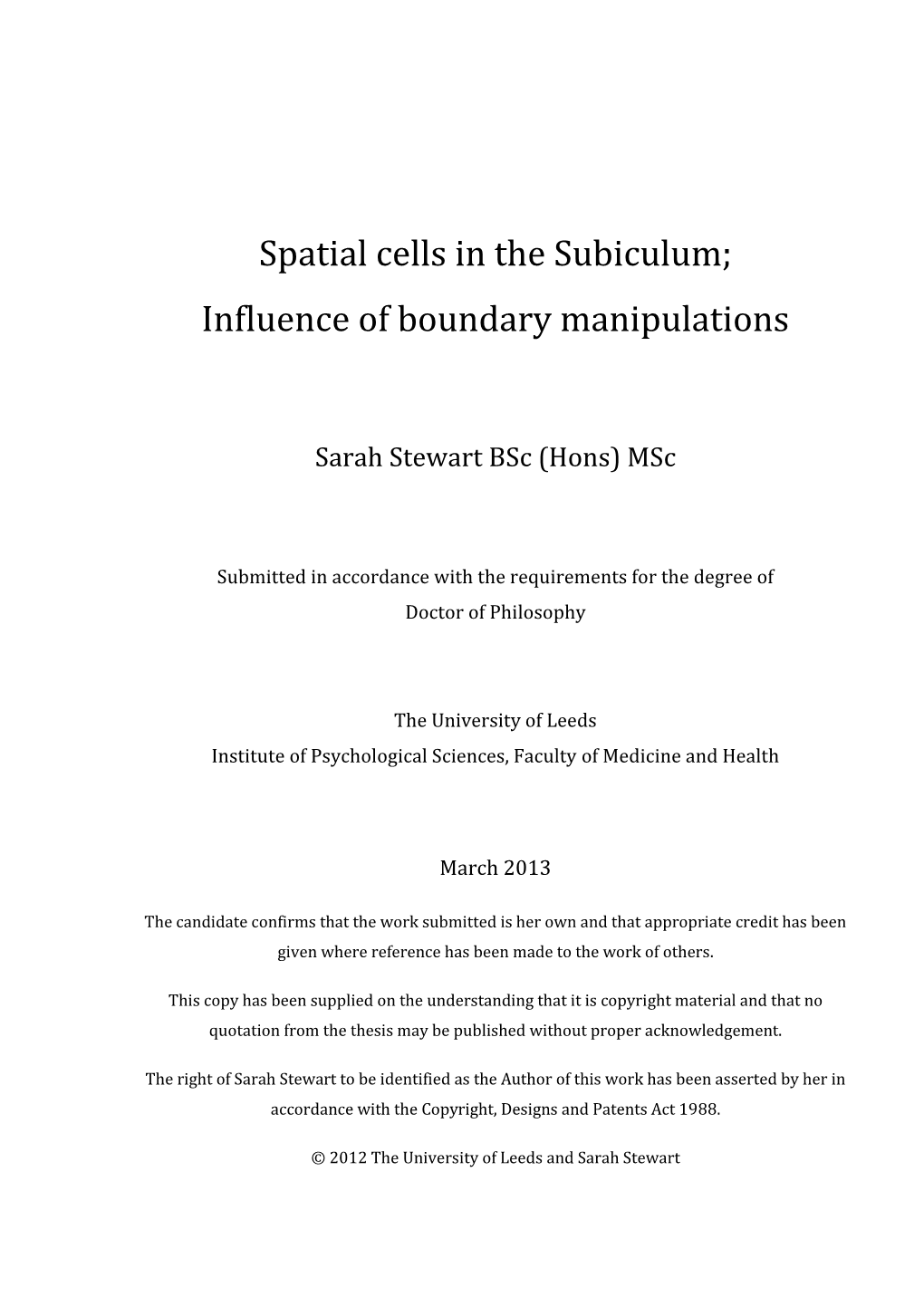 Spatial Cells in the Subiculum; Influence of Boundary Manipulations