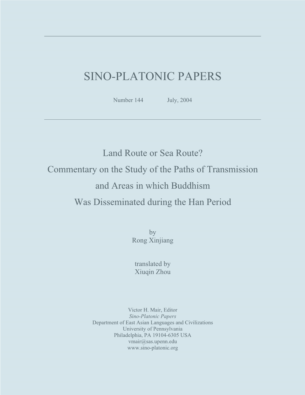 Land Route Or Sea Route? Commentary on the Study of the Paths of Transmission and Areas in Which Buddhism Was Disseminated During the Han Period