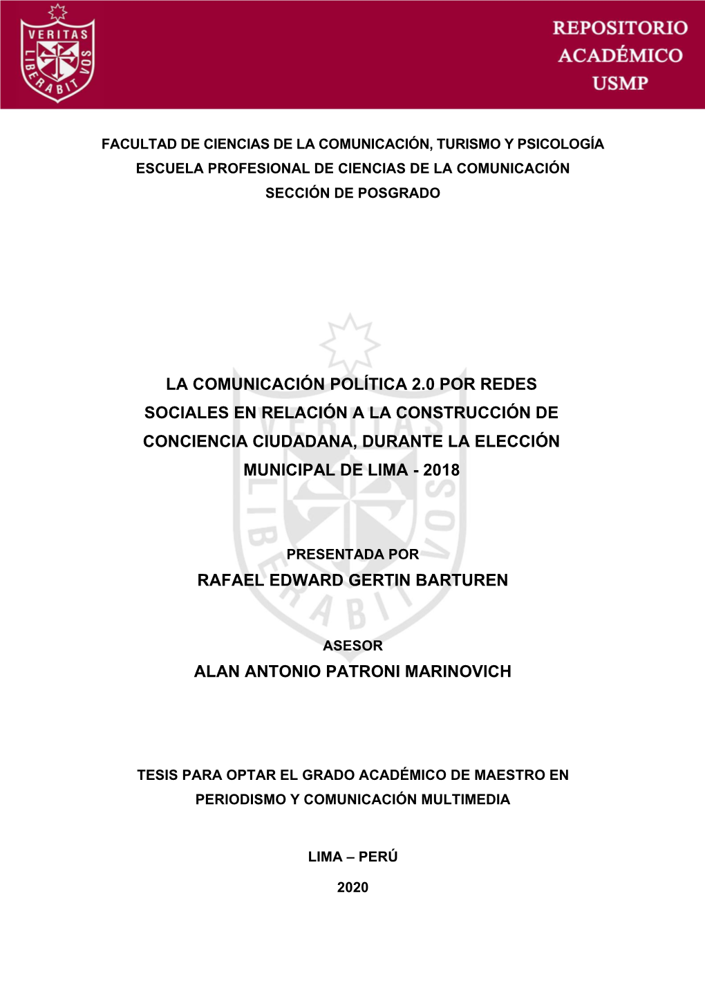 La Comunicación Política 2.0 Por Redes Sociales En Relación a La Construcción De Conciencia Ciudadana, Durante La Elección Municipal De Lima - 2018