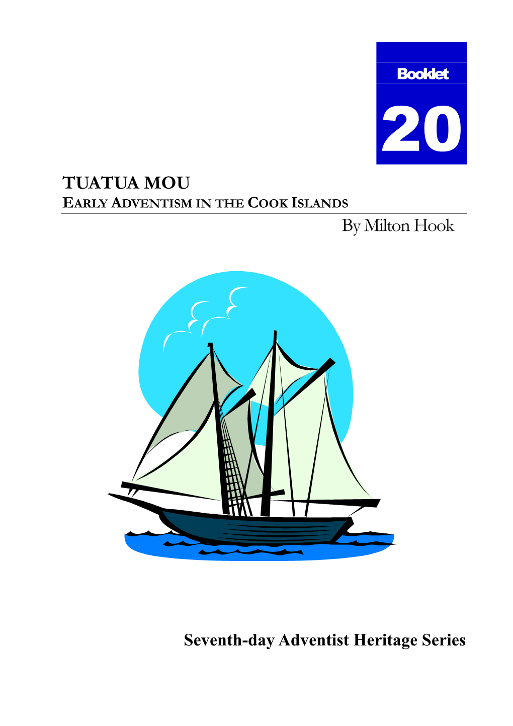 20 Tuatua Mou – Early Adventism in the Cook Islands