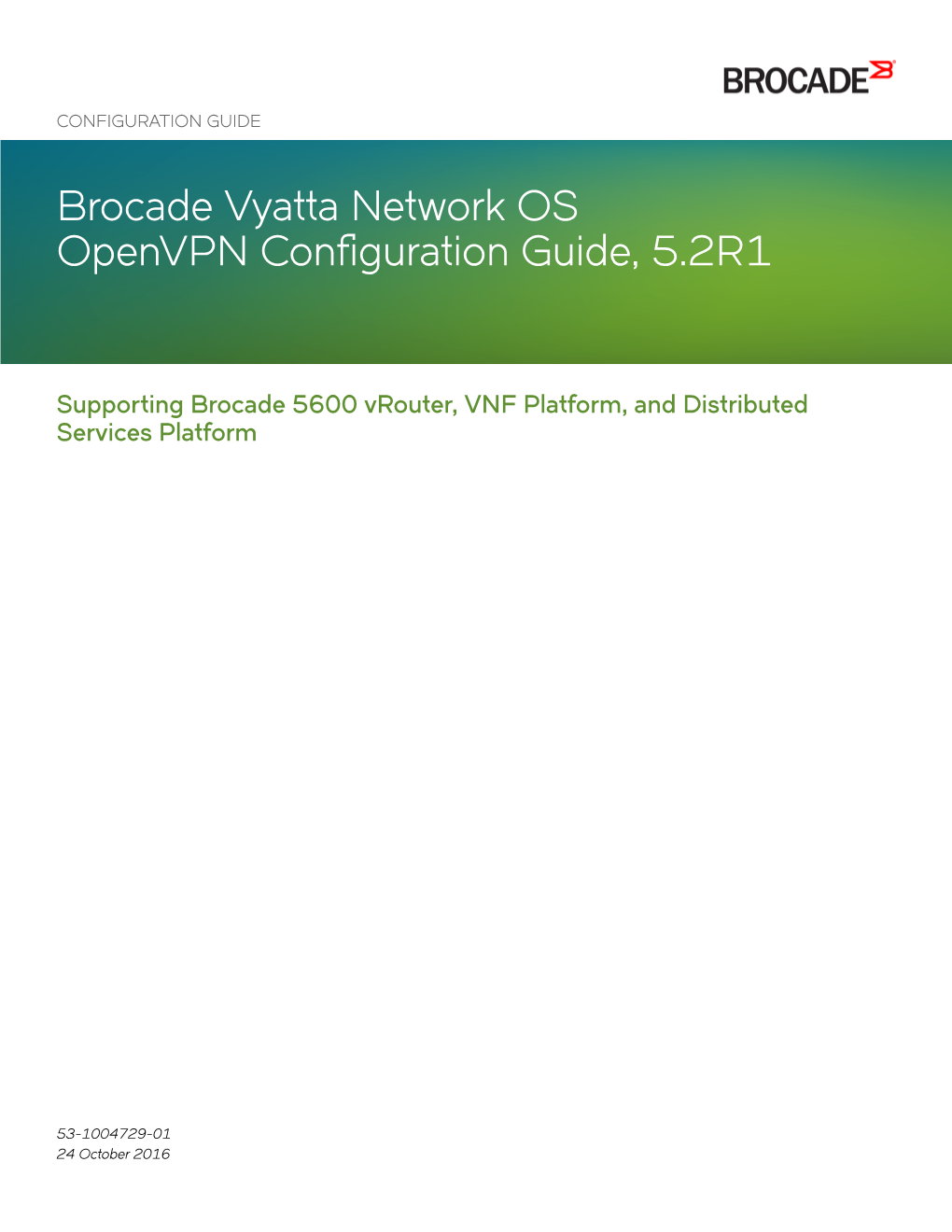 Brocade Vyatta Network OS Openvpn Configuration Guide, 5.2R1