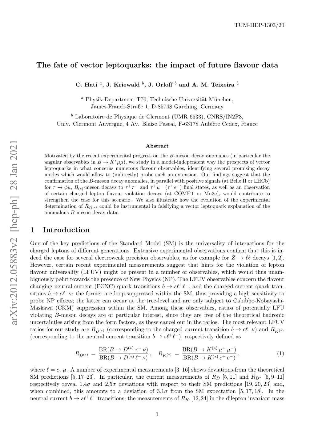 Arxiv:2012.05883V2 [Hep-Ph] 28 Jan 2021 Uncertainties Arising from the Form Factors, As These Cancel out in the Ratios