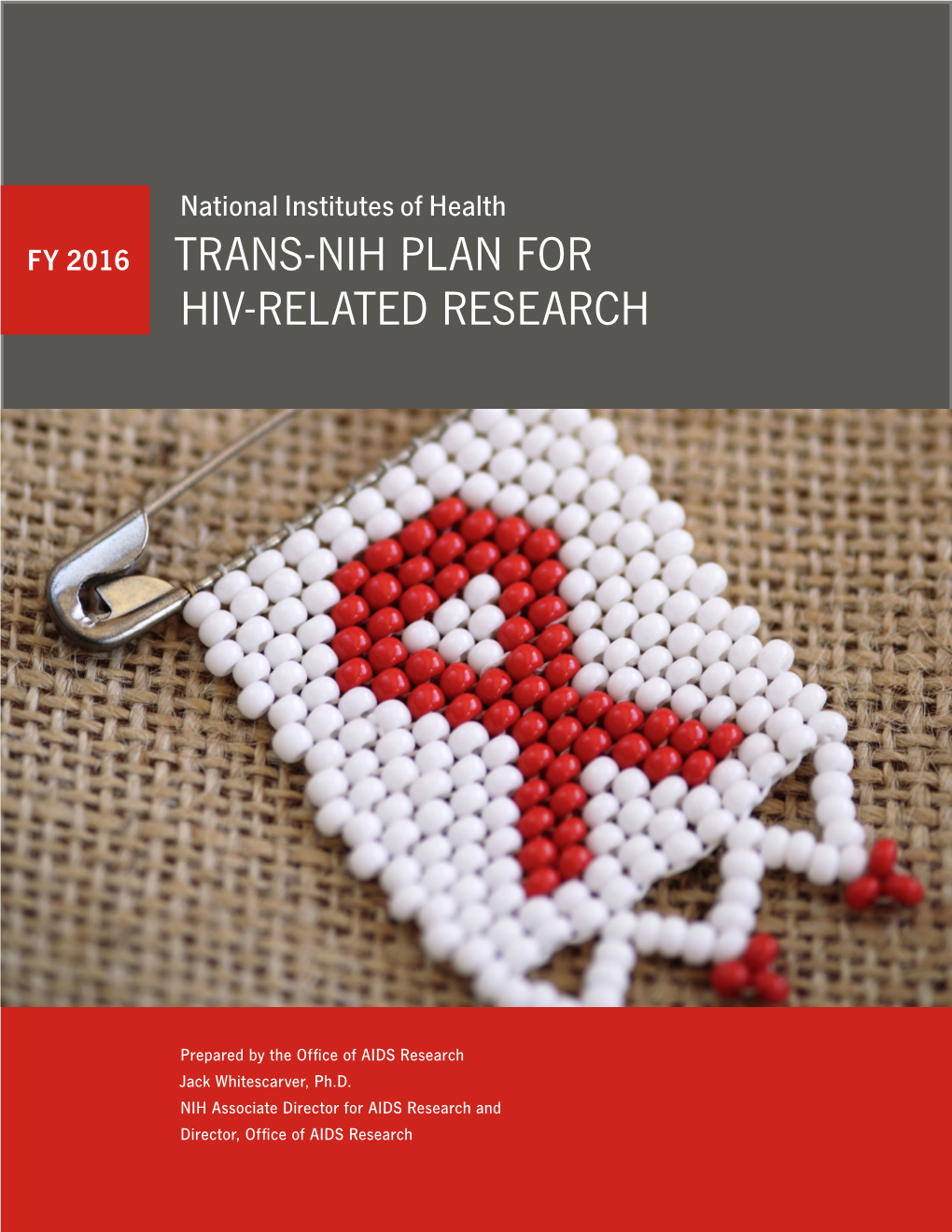 Fy 2016 Trans-Nih Plan for Hiv-Related Research